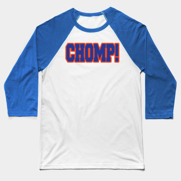 Chomp the Swamp! Baseball T-Shirt by OffesniveLine